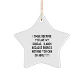 Funny Goddad Gifts for Men Star Ornament I Smile Because You Are My Goddad, I Laugh Because There's Nothing You Can Do About It! Gifts from Men to Goddads at Christmas Unique Gifts - Image 1